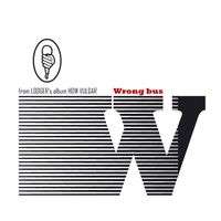 Lodger - Wrong Bus