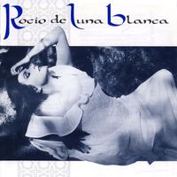 Rocio Jurado - Rocío De Luna Blanca