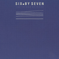Six. By Seven - The Things We Make