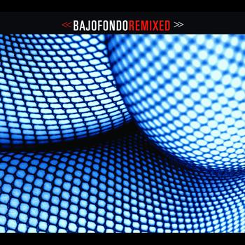 Bajofondo Tango Club - Bajofondo Remixed