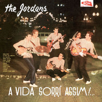 The Jordans - A Vida Sorri Assim