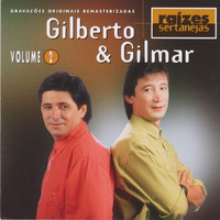 Gilberto E Gilmar - Raizes Sertanejas Vol.2