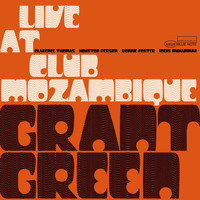 Grant Green - Live At The Club Mozambique (Live)