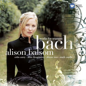 Alison Balsom - Bach, JS: Works for Trumpet