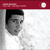 Chris Montez - Call Me - The A&M Years