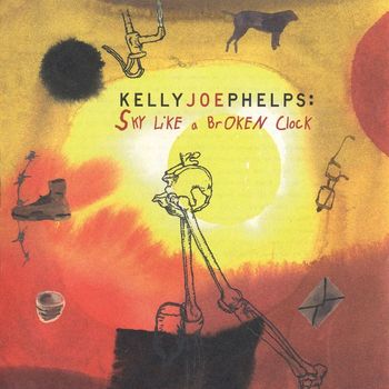 Kelly Joe Phelps - Sky Like A Broken Clock