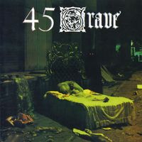 45 Grave - Sleep In Safety