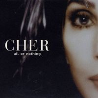 Cher - All or Nothing