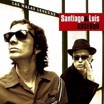 Santiago Auserón y Luis Auserón - Las malas lenguas