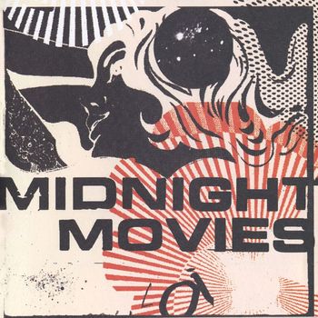 Midnight Movies - Midnight Movies