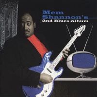 Mem Shannon - 2nd Blues Album
