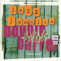Jazz Jamaica - Double Barrel