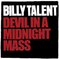 Billy Talent - Devil in a Midnight Mass