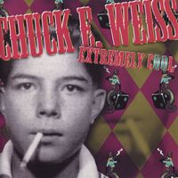 Chuck E. Weiss - Extremely Cool