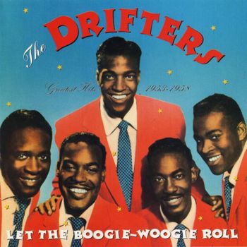 The Drifters - Let the Boogie-Woogie Roll: Greatest Hits 1953-1958
