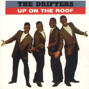 The Drifters - Up on the Roof: The Best of the Drifters