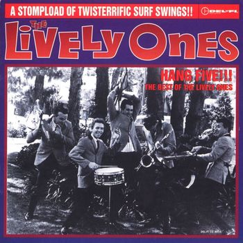 The Lively Ones - Hang Five! The Best Of The Lively Ones