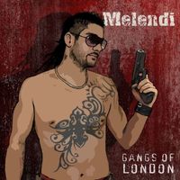 Melendi - Gangs Of London