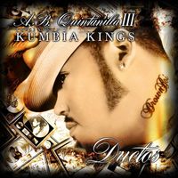 A.B. Quintanilla III - A.B. Quintanilla III & Kumbia Kumbia Kings Present The Duets