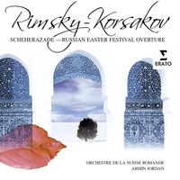 Armin Jordan - Rimsky-Korsakov: Sheherazade, Op. 35