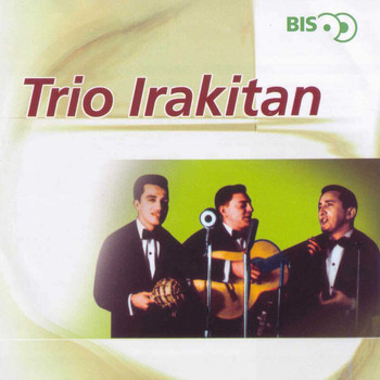 Trio Irakitan - Bis - Trio Irakitan