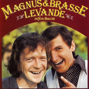 Magnus & Brasse - Levande på Nya Bacchi