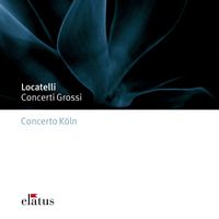 Concerto Köln - Locatelli : Concerti grossi (-  Elatus)