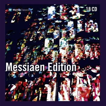 Olivier Messiaen - Messiaen Edition
