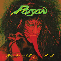 Poison - Open Up And Say...Ahh! (20th Anniversary Edition)