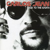 Carlos Jean - Back To The Earth