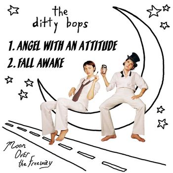 The Ditty Bops - Angel With An Attitude/Fall Awake