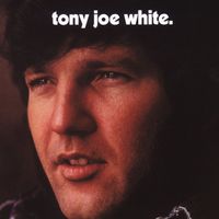 Tony Joe White - Tony Joe White