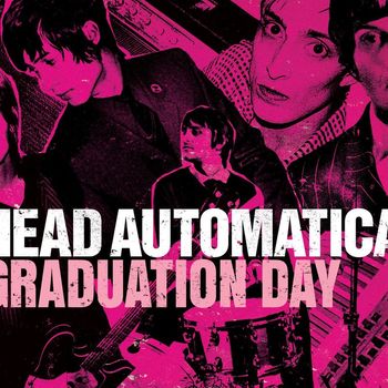 Head Automatica - Graduation Day (U.K. Maxi Single)