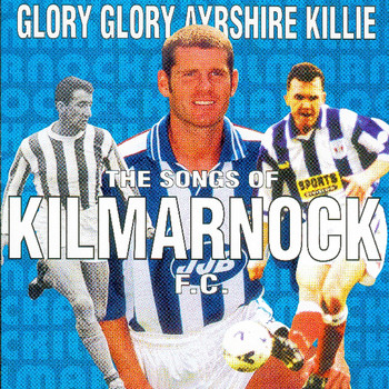Various Artists - Glory Glory Ayrshire Killie
