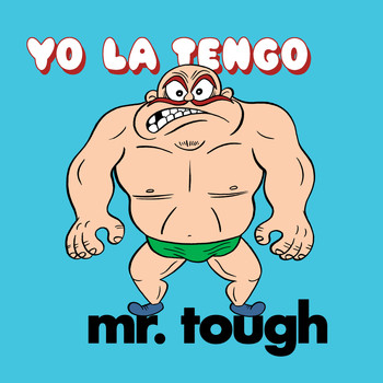 Yo La Tengo - Mr. Tough / I’m Your Puppet (UK Version)