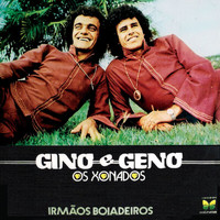 Gino & Geno - Irmaos Boiadeiros