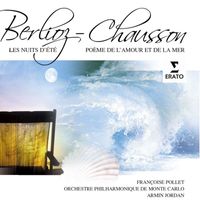 Françoise Pollet/Armin Jordan/Orchestre Philharmonique de Monte Carlo - Berlioz: Les Nuits D'Été - Chausson: Poème de l'amour et de la Mer