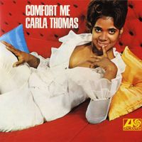 Carla Thomas - Comfort Me