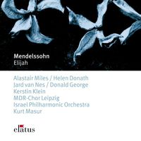 Kurt Masur - Mendelssohn: Elijah, Op. 70