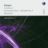 Nelson Freire - Chopin: 4 Scherzi, Polonaise No. 6, Ballade No. 3 & Berceuse