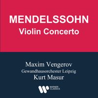 Maxim Vengerov, Kurt Masur & Gewandhausorchester Leipzig - Mendelssohn : Violin Concerto in E minor