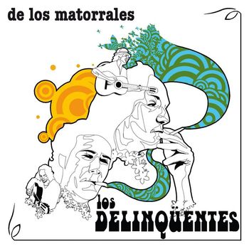 Los Delinqüentes - De Los Matorrales