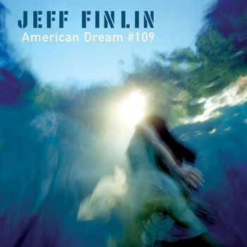 Jeff Finlin - American Dream #109