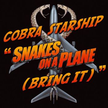 Cobra Starship - Snakes On A Plane [Bring It] (1-track DMD)