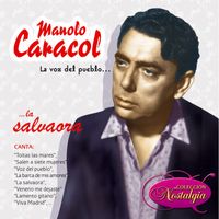 Manolo Caracol - La Voz Del Pueblo... La Salvaora