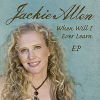Jackie Allen - When Will I Ever Learn EP