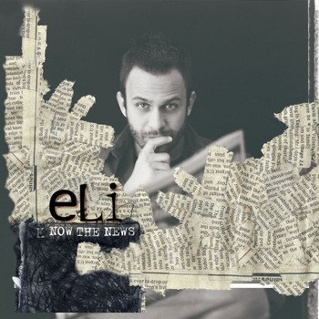 Eli - Now The News
