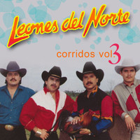 Los Leones Del Norte - Corridos (Volumen 3)