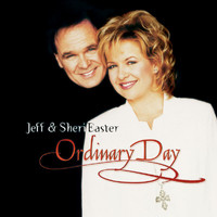 Jeff & Sheri Easter - Ordinary Day