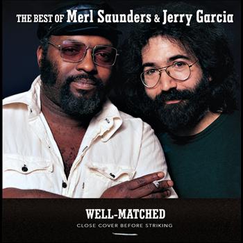 Merl Saunders, Jerry Garcia - Well-Matched: The Best Of Merl Saunders & Jerry Garcia